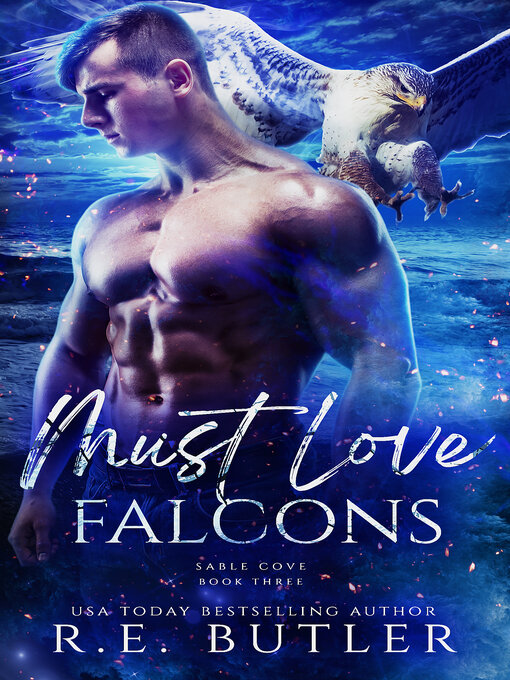 Title details for Must Love Falcons (Sable Cove Book Three) by R.E. Butler - Available